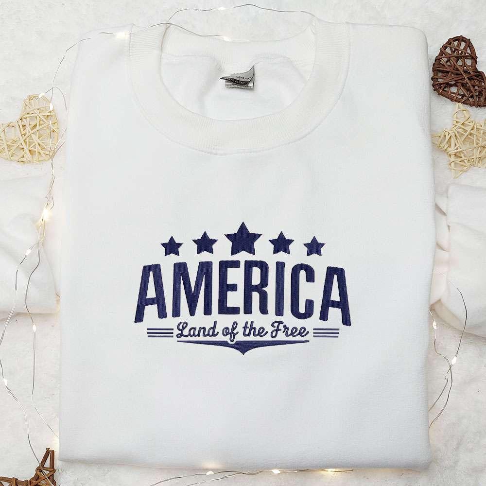 America Land Of The Free Embroidered Shirt National Day Gifts