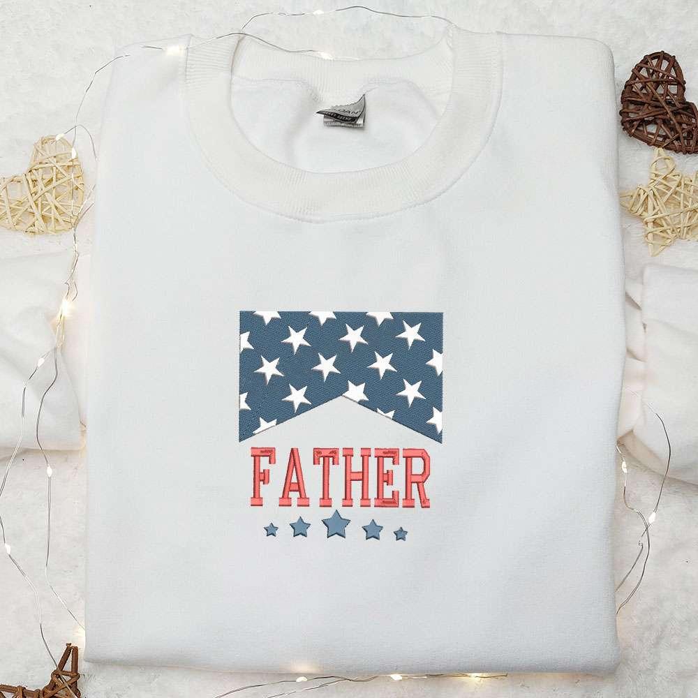 American Father Embroidered Shirt National Day Gifts Best Patriotic Shirts