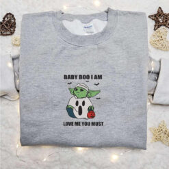 Baby Yoda Baby Boo Am Love Me You Must Embroidered Sweatshirt Movie Embroidered Hoodie Halloween Embroidered Shirt