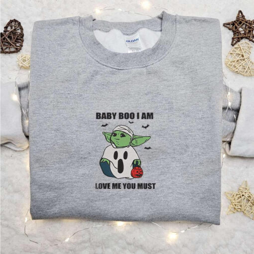 Baby Yoda Baby Boo Am Love Me You Must Embroidered Sweatshirt Movie Embroidered Hoodie Halloween Embroidered Shirt