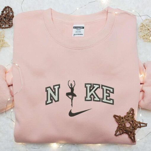 Ballet Dancer x Nike Embroidered Shirt Sports Embroidered Hoodie Best Gifts For Family