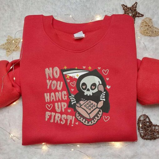 Death No You Hang Up First Embroidered Sweatshirt Funny Halloween Embroidered Hoodie Best Halloween Gift Ideas