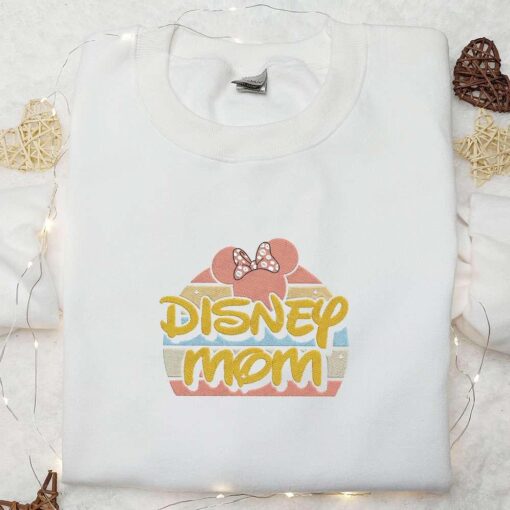 Disney Mom Embroidered Shirt Mothers Day Embroidered Hoodie Best Gift For Mom