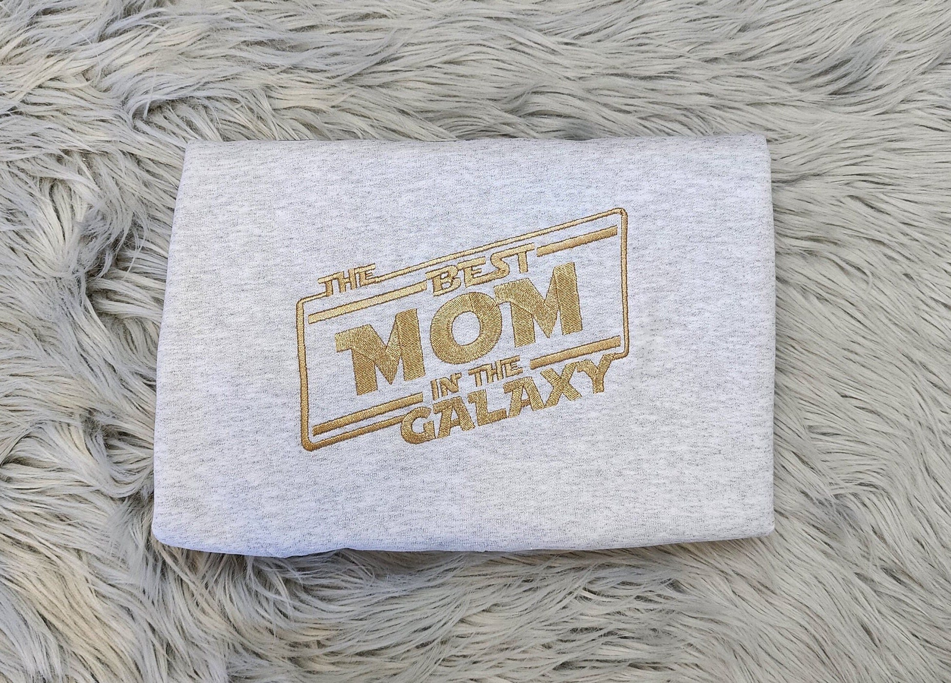 Embroidered Best Mom in the Galaxy Sweatshirt  - Gift For Mom - Mama Crewneck or Hoodie