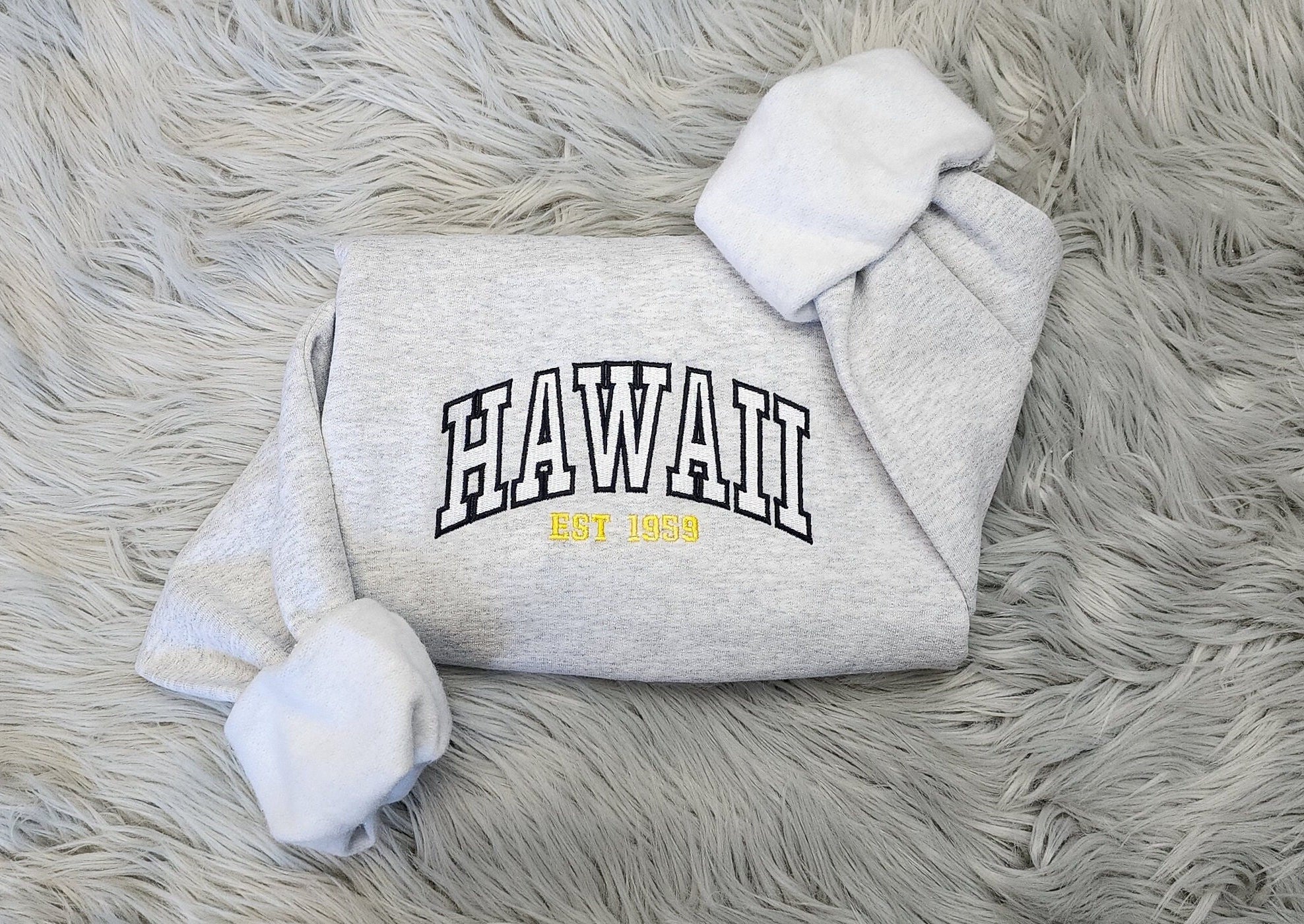 Embroidered Hawaii East 1959 Sweatshirt -  Hawaii State Lettering Unisex Sweatshirt great for men and women Sweatshirt or Hooded Sweatshirt