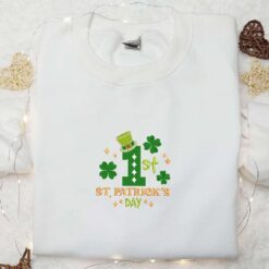 First Saint Patricks Day Embroidered Shirt Birthday Embroidered Hoodie Best Holiday Gift Ideas