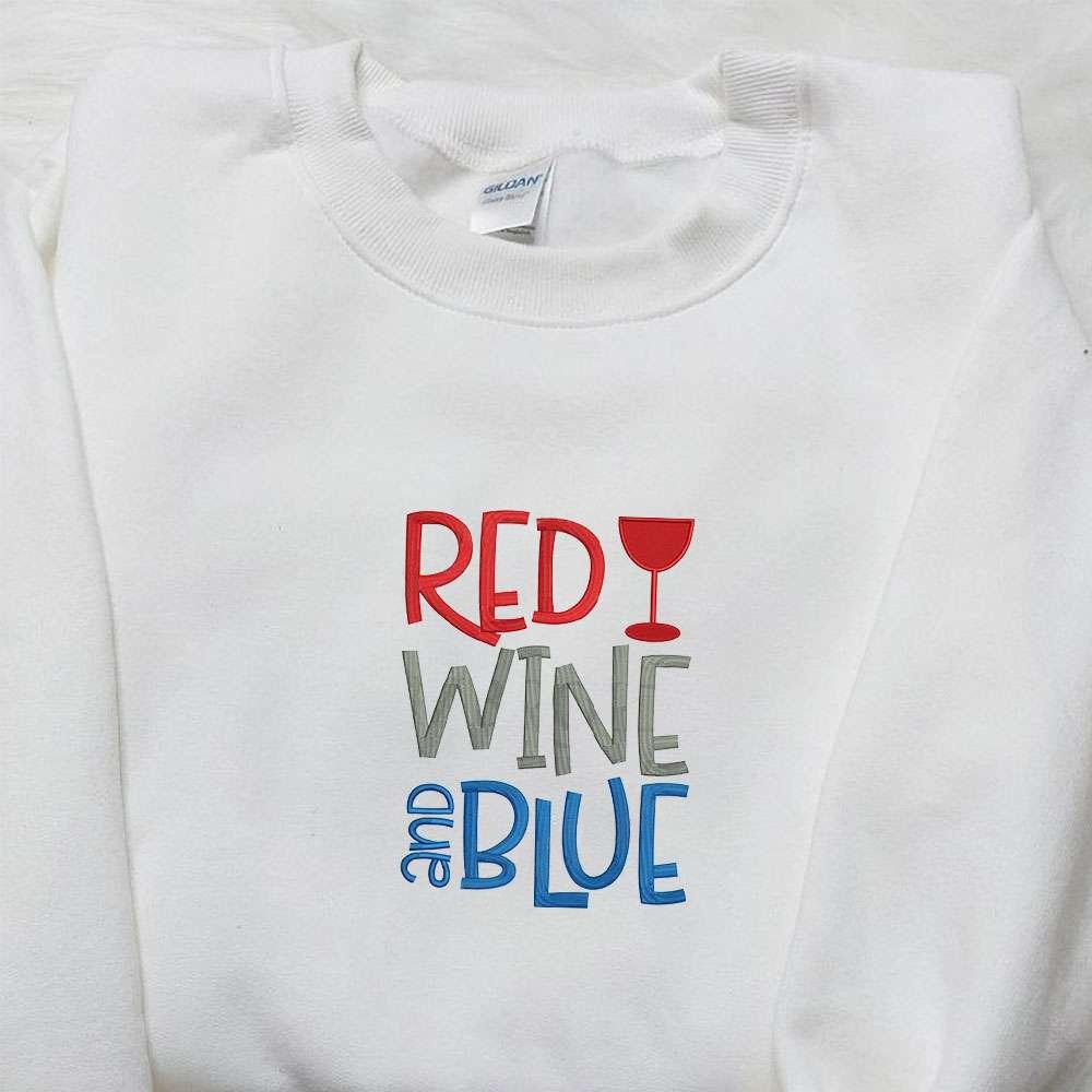 Fourth of July Red Wine and Blue Embroidered Shirt National Day Gifts Best Patriotic Shirts