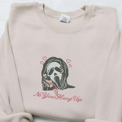 Ghostface No You Hang Up First Embroidered Sweatshirt Horror Movie Embroidered Hoodie Funny Halloween Embroidered Shirt