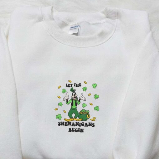 Goofy Let The Shenanigans Begin Embroidered Shirt Disney Characters Embroidered Shirt Saint Patricks Day Embroidered Hoodie