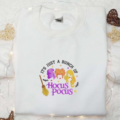 Halloween Sanderson Sisters Witch Its Just a Bunch of Hocus Pocus Embroidered Shirt Cool Halloween Shirt Amazing Halloween T shirt