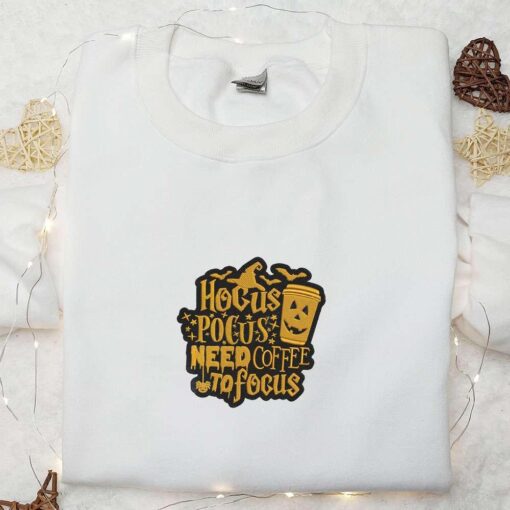 Hocus Focus I Need Coffee to Focus Embroidered Hoodie Halloween Coffee Lover Embroidered Sweatshirt Best Gifts for Halloween Lovers