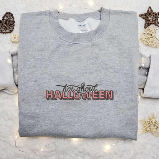 Hot Ghoul Halloween Embroidered Sweatshirt Vintage Halloween Embroidered Shirt Best Halloween Gift Ideas