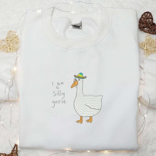 I am a Silly Goose Embroidered Shirt Animal Embroidered Shirt Funny Embroidered Shirt