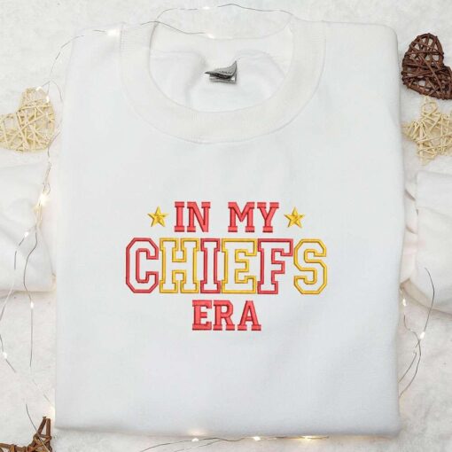 In My Chiefs Era Embroidered Shirt Sports Embroidered Hoodie Best Gift For Fans
