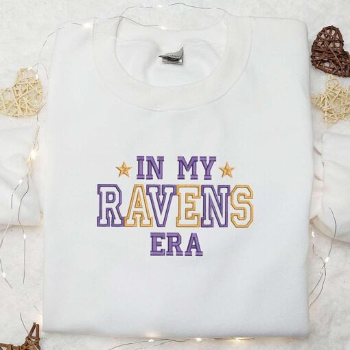 In My Ravens Era Embroidered Shirt Sports Embroidered Hoodie Best Gift For Fans