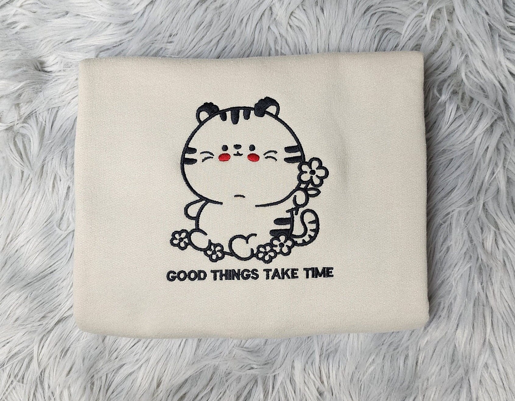 Kawaii Tiger Embroidered Crewneck - Good Things Take Time Crewneck - Cute Tiger Sweatshirt - T-Shirt - Sweatshirt - Hoodie