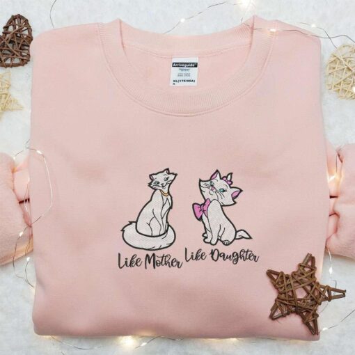 Like Mother Like Daughter Embroidered Shirt Disney Aristocats Embroidered Hoodie Best Mothers Day Gift Idea