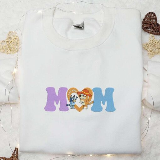 Love You Mom Embroidered Shirt Bluey Cartoon Embroidered Hoodie Mothers Day Gift Idea