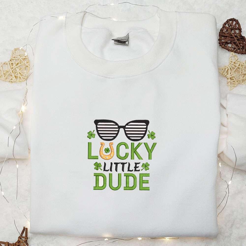 Lucky Little Dude Embroidered Shirt Saint Patricks Day Embroidered Hoodie Best Holiday Gift Ideas