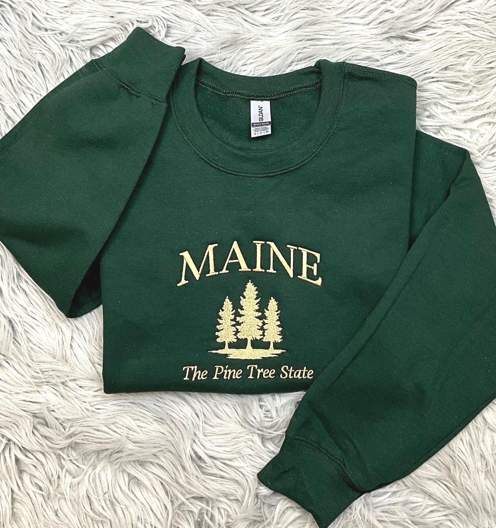 Maine Embroidered Crewneck - The Pine Tree State - Embroidered Gifts - T-Shirt - Sweatshirt - Hoodie