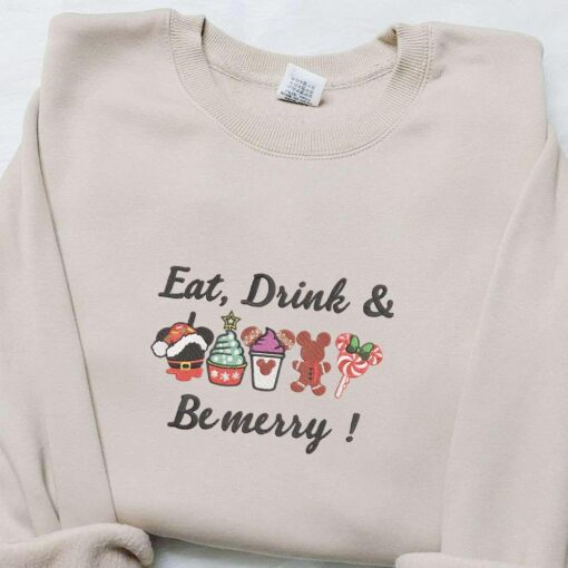 Mickey Eat Drink Be Merry Embroidered Sweatshirt Christmas Embroidered Shirt Best Gift Ideas for Family