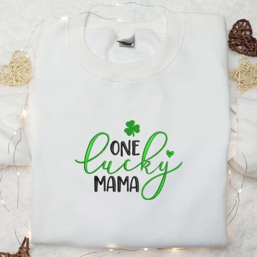 One Lucky Mama Embroidered Shirt Mothers Day Embroidered Hoodie Best Saint Patricks Day Gift Idea