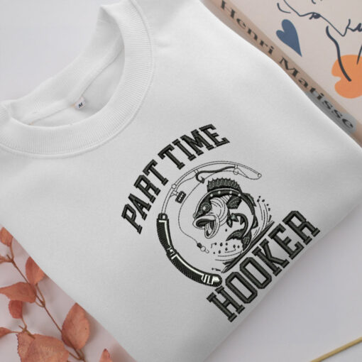 Part Time Hooker Embroidery, Disneyland Embroidered Sweatshirt, Movie Disney Inspired, Best Gifts Idea For Him Her - Image 2