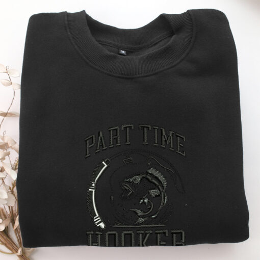 Part Time Hooker Embroidery, Disneyland Embroidered Sweatshirt, Movie Disney Inspired, Best Gifts Idea For Him Her - Image 5