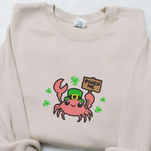 Pinch Me Crab Embroidered Shirt Saint Patricks Day Embroidered Hoodie Best Holiday Gift Ideas