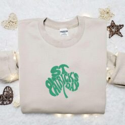 Saint Patricks Day Clover Embroidered Shirt Saint Patricks Day Embroidered Hoodie Best Holiday Gift Ideas