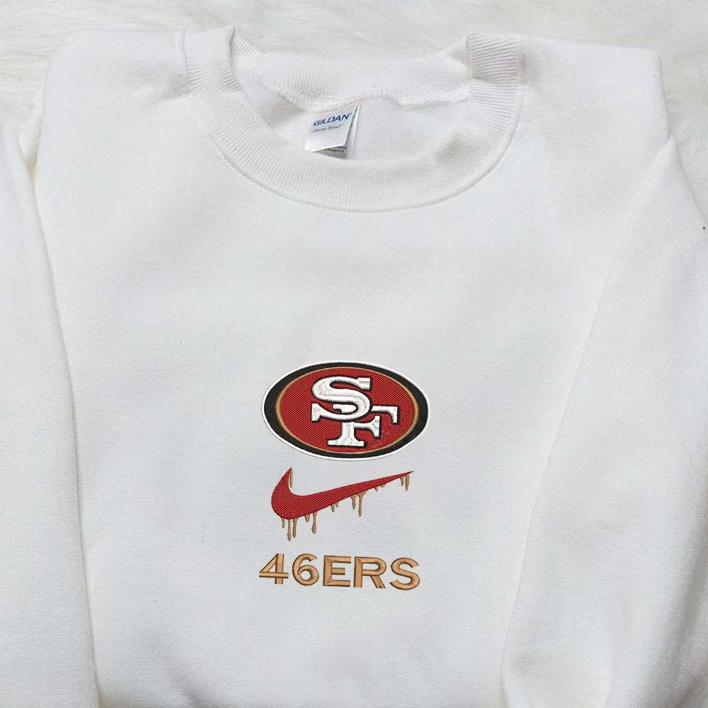 San Francisco 49ers x Nike Drip Embroidered Shirt NFL Sports Embroidered Hoodie Best Fandom Gift Ideas