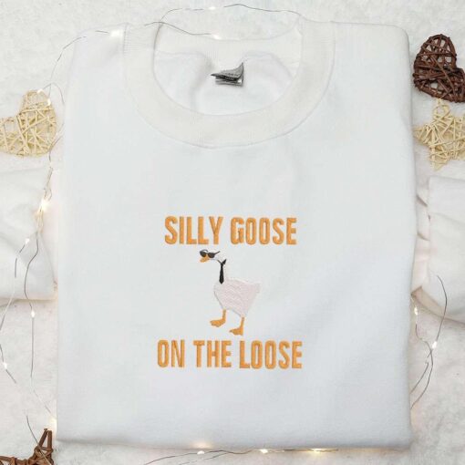Silly Goose on the Loose Embroidered Shirt Animal Embroidered Shirt Funny Embroidered Shirt 1