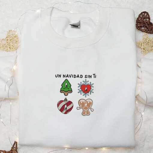 Un Navidad Sin Ti Bad Bunny Embroidered Shirt Christmas Embroidered Hoodie Best Gifts For Family