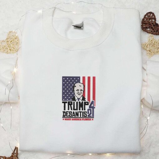 US Flag Trump Make America Florida Desantis 24 Embroidered Hoodie Hot Political Topics Embroidered T shirt