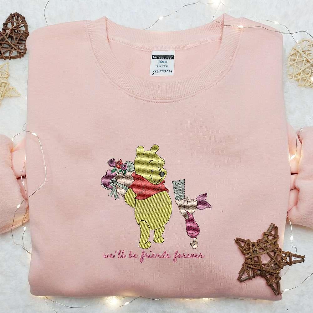 Well Be Friends Forever Winnie The Pooh And Piglet Embroidered Shirt Disney Characters Embroidered Hoodie Best Gift For Friends